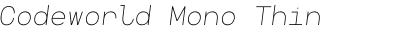 Codeworld Mono Thin Italic